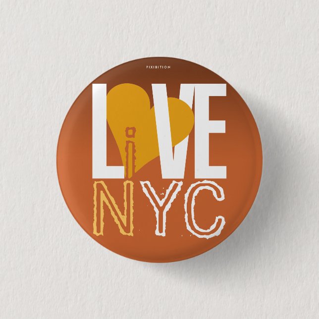 Love NYC Live In NYC Button Orange (Front)