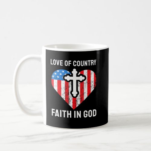 Love Of Country Faith In God  Coffee Mug