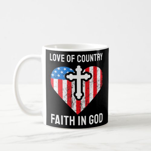 Love Of Country Faith In God  Coffee Mug