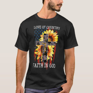 Love Of Country Faith In God Patriotic 4th July T-Shirt