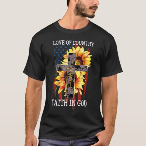 Love Of Country Faith In God Patriotic 4th July  T_Shirt
