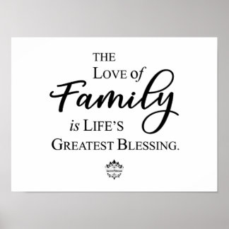 Love Of Family Is Life's Greatest Blessing Poster