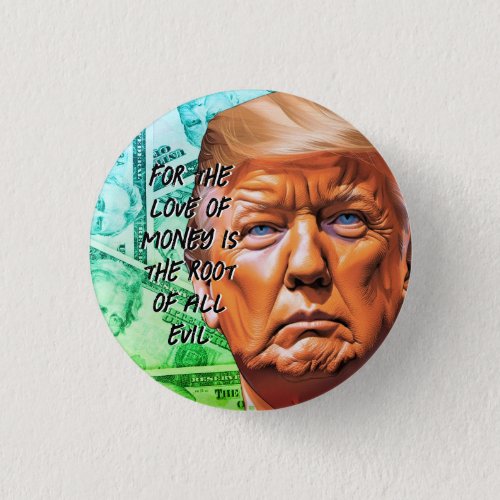 Love of Money Trump Button