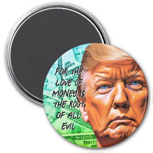 Love of Money Trump Magnet