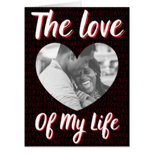 Love Of My Life Custom Photo Giant Valentine Card