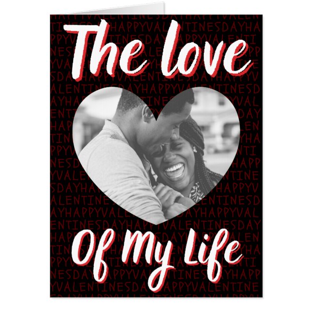 Love Of My Life Custom Photo Giant Valentine Card (Front)