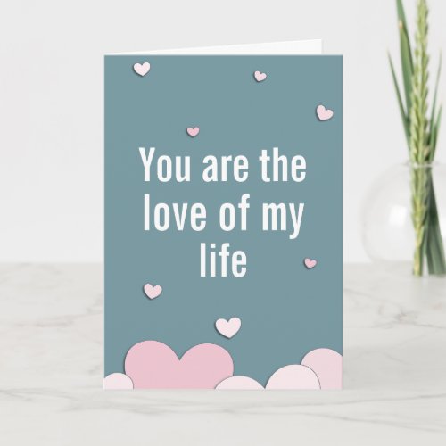 Love of my Life Funny Valentines Day Holiday Card