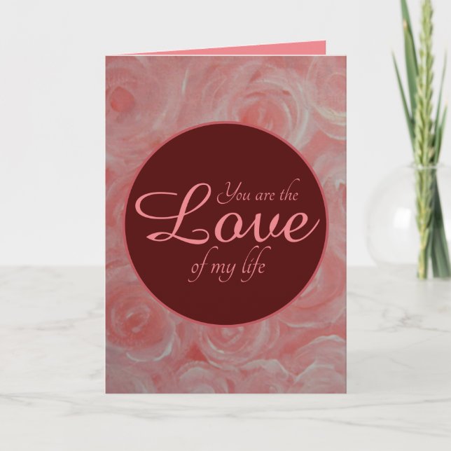 Love of my Life/Valentine's Day Card (Front)