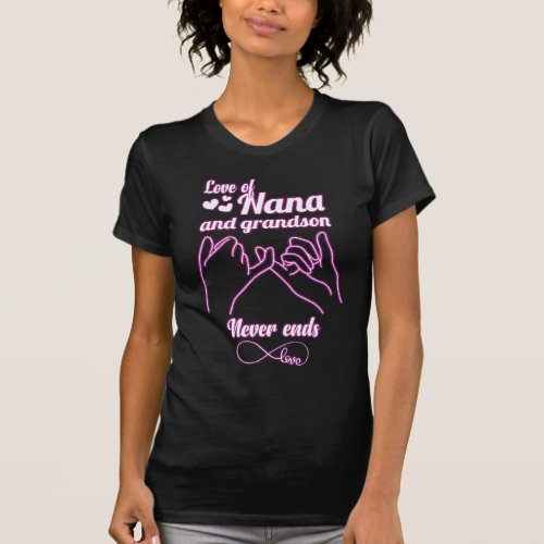 Love of Nana and Grandson Never Ends Nana shirt T_Shirt