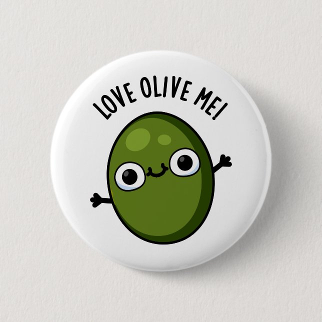 Love Olive Me Funny Food Pun  Button (Front)