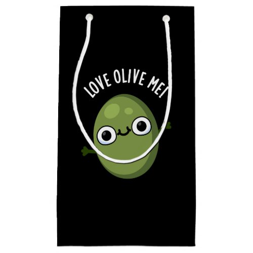 Love Olive Me Funny Food Pun Dark BG Small Gift Bag