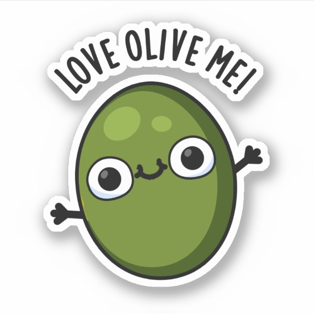 Love Olive Me Funny Food Pun  Sticker (Front)