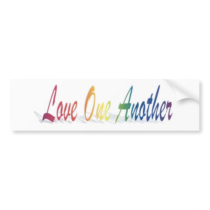 Love One Another Bumper Sticker