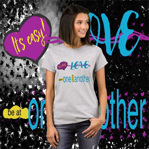 Love One Another _ Everyone  T_Shirt
