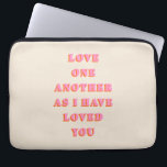 Love One Another John 13 34 Bible Verse Scripture Laptop Sleeve<br><div class="desc">Bible Verse Quote: Love One Another As I Have Loved You: John 13:34 – Scripture Quote.</div>