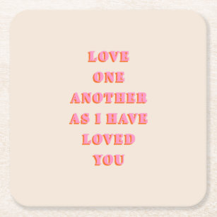 Love One Another John 13 34 Bible Verse Scripture Square Paper Coaster