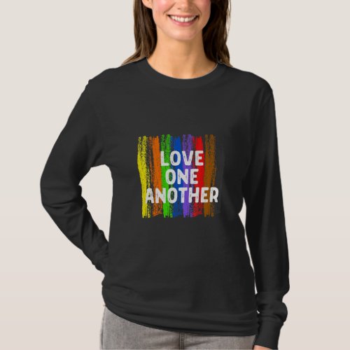 Love One Another Kindness Peace Equality Inclusion T_Shirt