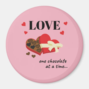Love One Chocolate at a Time Funny Quote Magnet