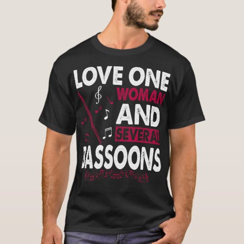 Love One Woman Several Bassoons Gift T_Shirt