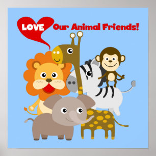 Love Our Animal Friends Poster