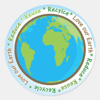 Love Our Earth- Reduce,Reuse, and Recycle! Classic Round Sticker