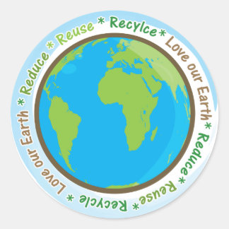 Love Our Earth- Reduce,Reuse, and Recycle! Classic Round Sticker