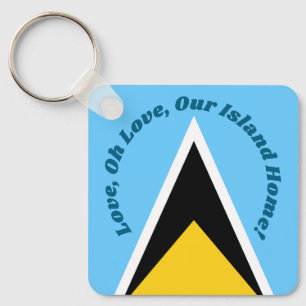 Love Our Island Home   Saint Lucia Flag Anthem Keychain