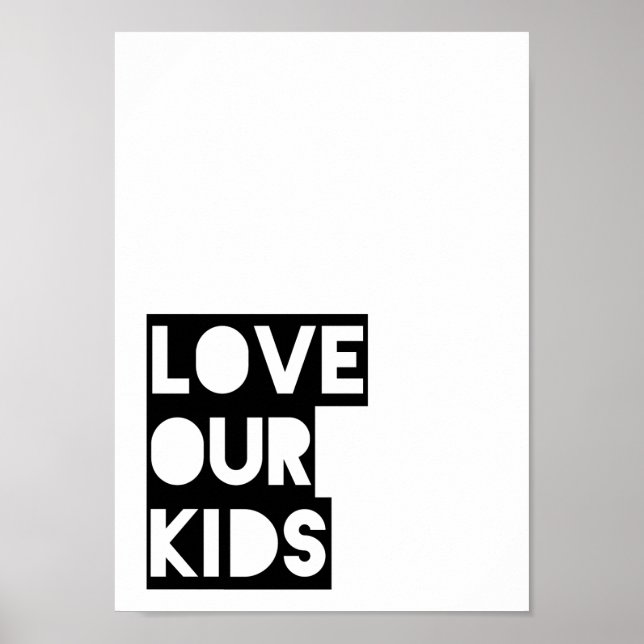 Love Our Kids Poster (Front)