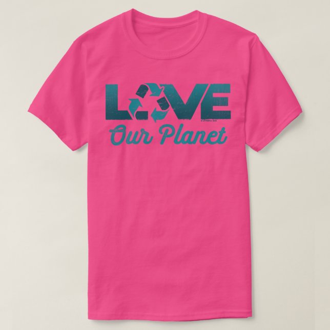 Love Our Planet Reuse Recycle in Sage Blue T-Shirt (Design Front)