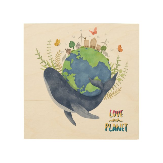 Love Our Planet Wood Wall Art (Front)
