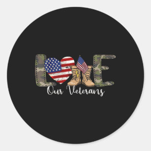 Love Our Veterans Day Proud Military American Classic Round Sticker