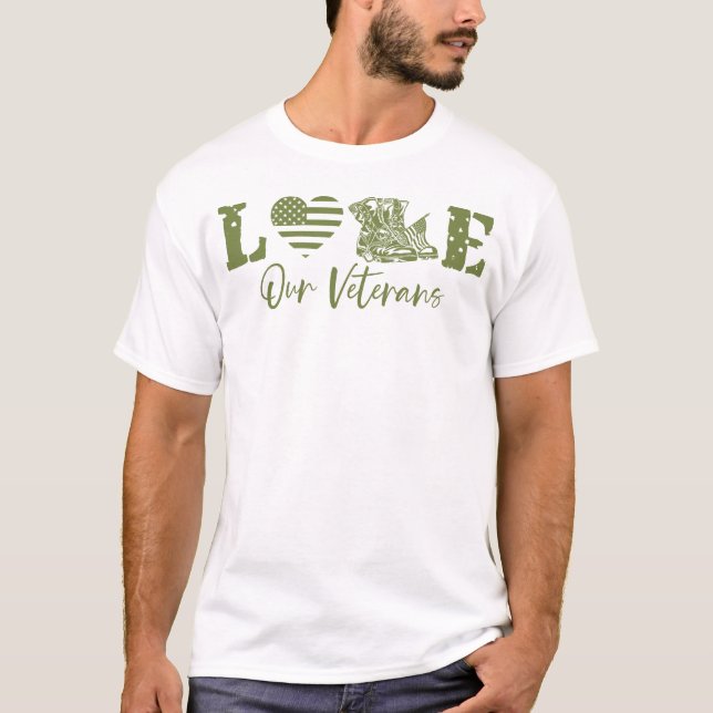 Love Our Veterans Day Proud Military American Flag T-Shirt (Front)