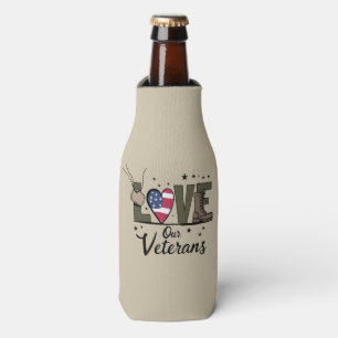 Love Our Veterans Day Proud Military Veteran Day Bottle Cooler