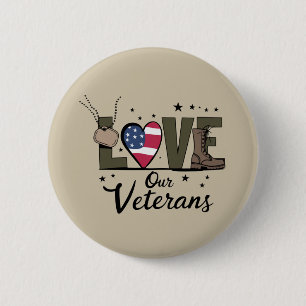 Love Our Veterans Day Proud Military Veteran Day Button