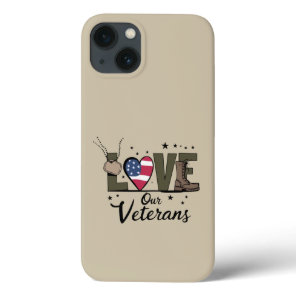 Love Our Veterans Day Proud Military Veteran Day  iPhone 13 Case