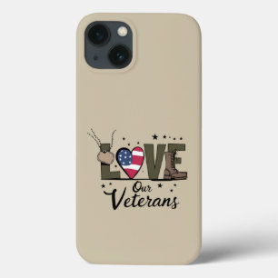 Love Our Veterans Day Proud Military Veteran Day iPhone 13 Case