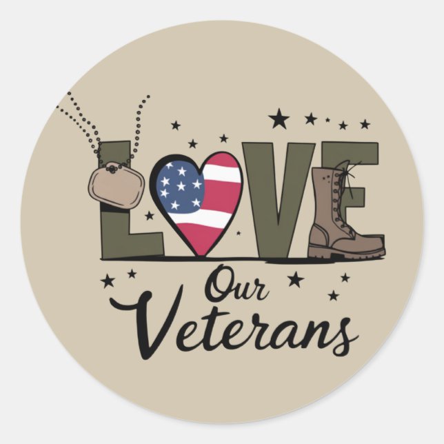 Love Our Veterans Day Proud Military Veteran Day  Classic Round Sticker (Front)