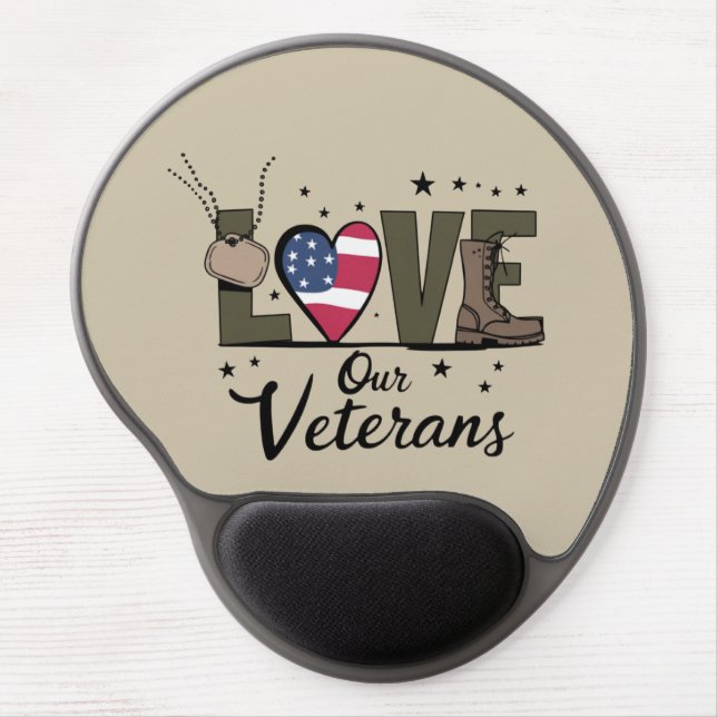 Love Our Veterans Day Proud Military Veteran Day  Gel Mouse Pad (Front)