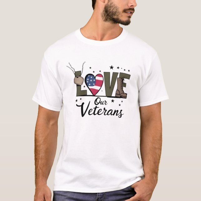 Love Our Veterans Day Proud Military Veteran Day  T-Shirt (Front)