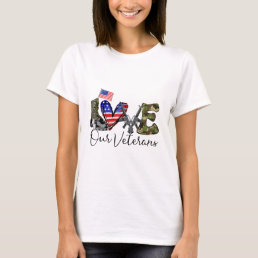 Love Our Veterans US Military Gifts Veterans Day M T-Shirt
