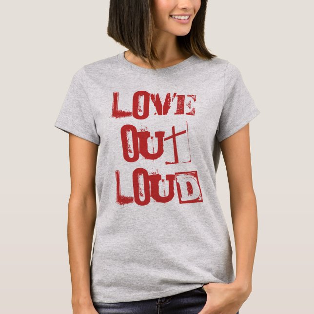 Love Out Loud - BANG! - T-Shirt (Front)