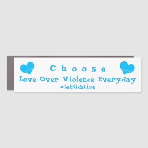 Love Over Violence Everyday with Blue Hearts Car Magnet