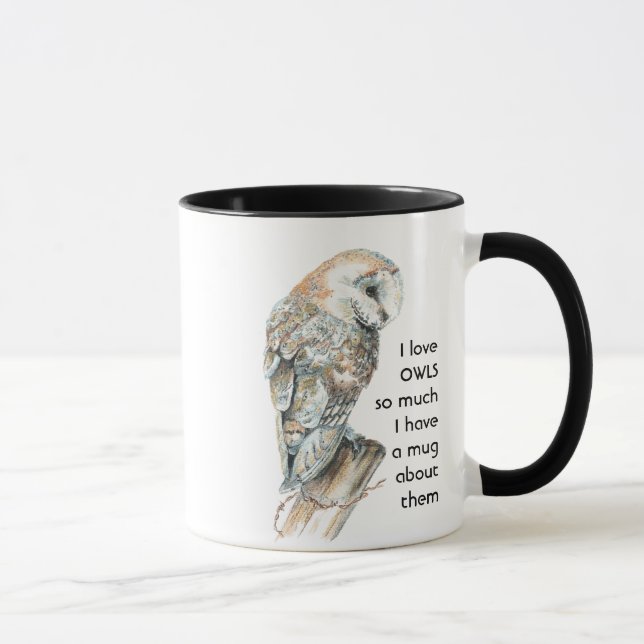 Love OWLS so much I Fun Quote Mug (Right)