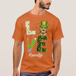 LOVE Para Life Gnome Funny St Patricks Day Shamroc T-Shirt