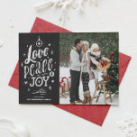 Love Peace and Joy Chalkboard Christmas Photo Holiday Card<br><div class="desc">Love,  Peace and Joy. Send holiday wishes to your family and friends with this customizable holiday card. It features rustic hand lettering and a faux chalkboard background. This chalkboard Christmas photo card is available in other card styles.</div>