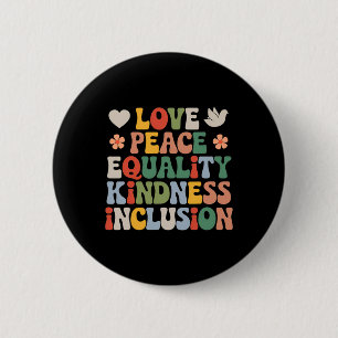 Love Peace Diversity Inclusion Equality Black Hist Button