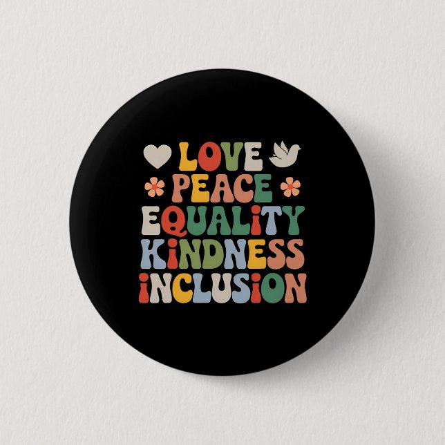 Love Peace Diversity Inclusion Equality Black Hist Button (Front)