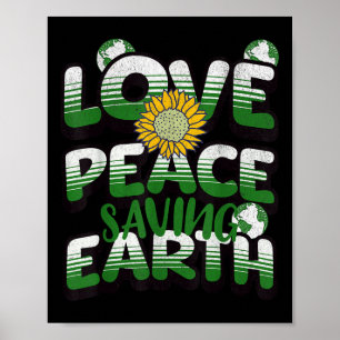 Love Peace Earth Environmental Protection Earth Da Poster