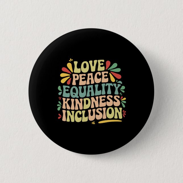 Love Peace Equality Kindness Inclusion Black Histo Button (Front)