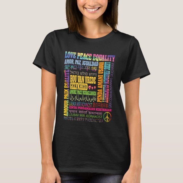 Love Peace Equality Phrase in Different Languages  T-Shirt (Front)